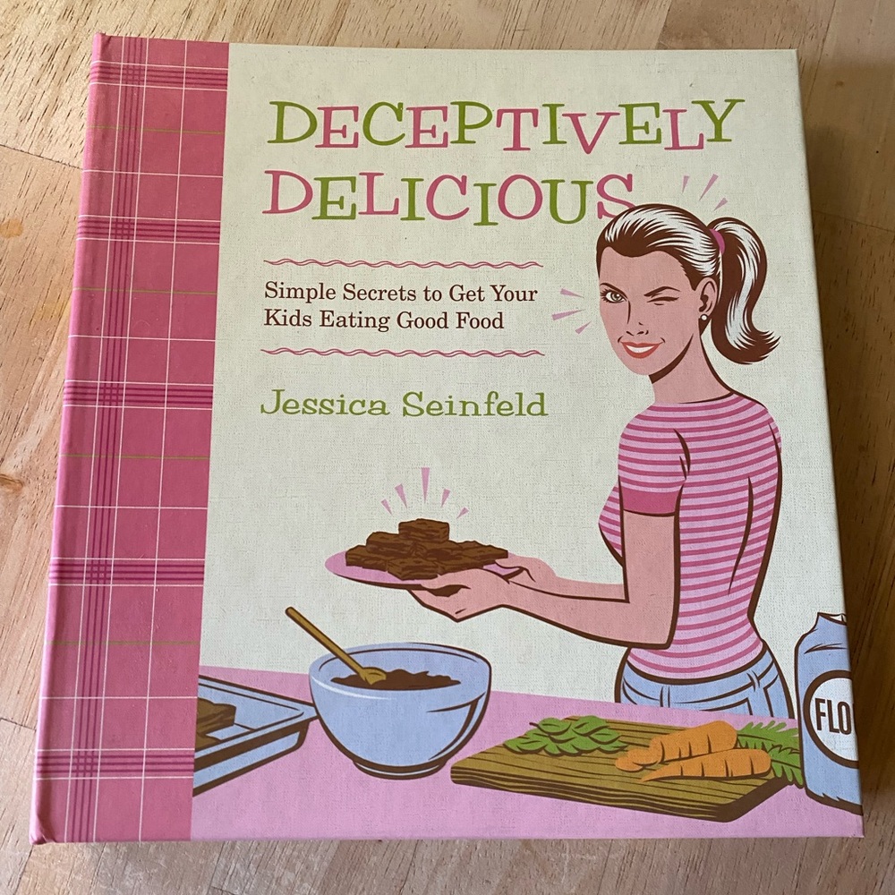 Deceptively Delicious by Jessica Seinfeld